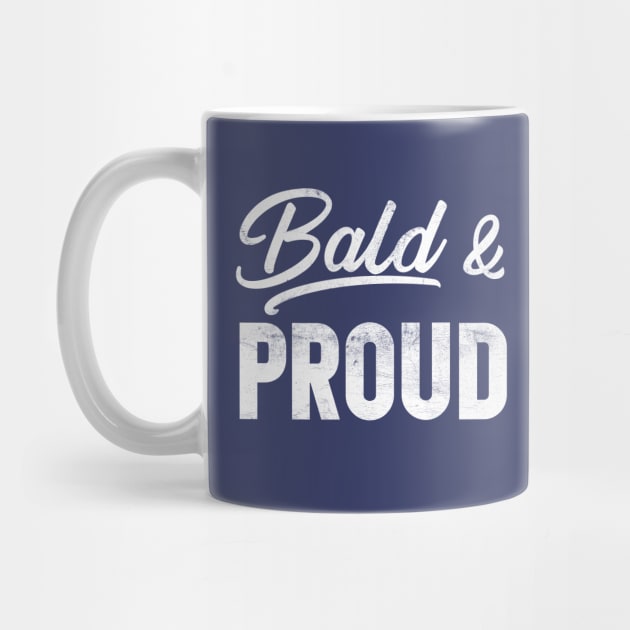 Bald Guy Birthday, Bald & Proud, Bald Guy, Funny Design by Coralgb